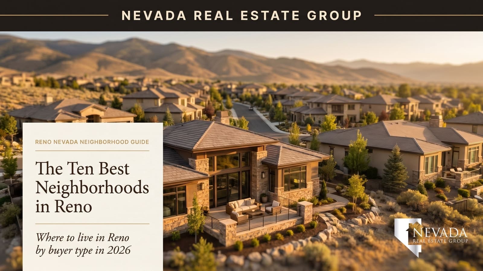 Top Reno neighborhoods — Somersett, ArrowCreek, Damonte Ranch, Caughlin Ranch for relocating families and executives